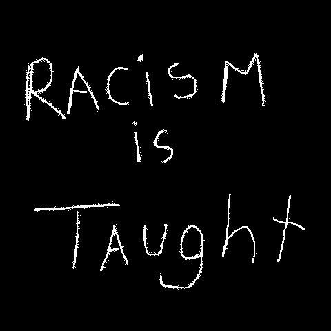 El racismo se enseña #sersiendo